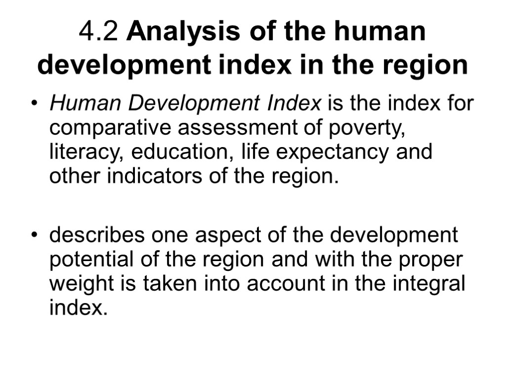 4.2 Analysis of the human development index in the region Human Development Index is